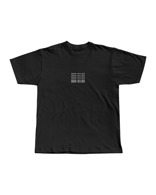 DREAM BUILDER T-SHIRT